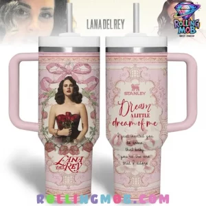 Lana Del Rey Dream of Me Special Stanley Tumbler Cup