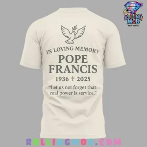 Pope Francis In Loving Memory Special T Shirt 3
