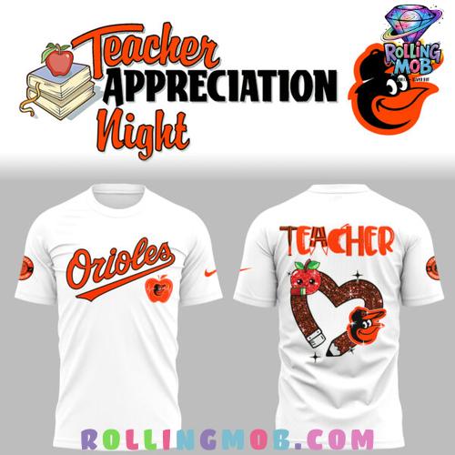 Baltimore Orioles Teacher Appreciation 2025 Collection Shirt Baltimore Orioles Teacher Appreciation 2025 Collection Shirt