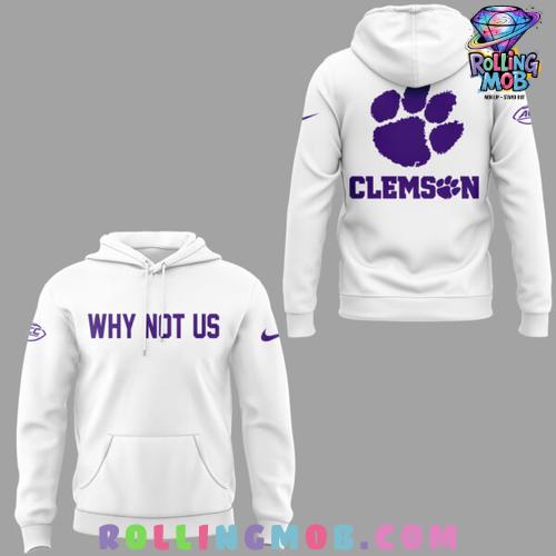 Clemson Tiger Softball Why Not Us 2025 Edition Hoodie Clemson Tiger Softball Why Not Us 2025 Edition Hoodie