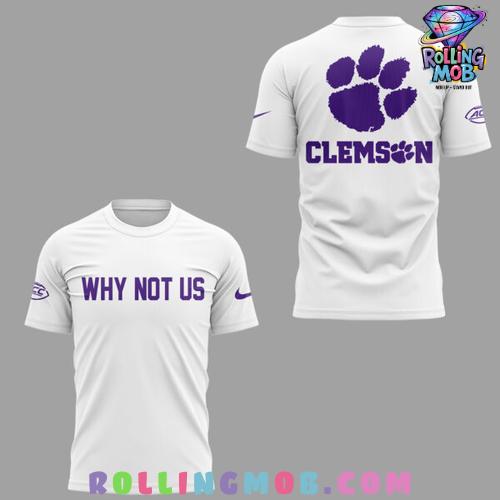 Clemson Tigers Softball Why Not Us 2025 T-Shirt Clemson Tigers Softball Why Not Us 2025 T-Shirt